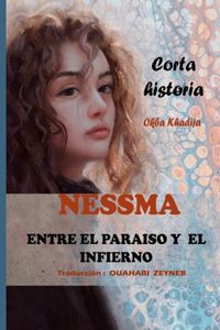 NESSMA ENTRE EL PARAISO Y EL INFIERNO (Spanish Edition)