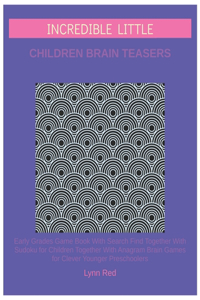 Incredible Little Children Brain Teasers