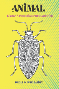 Livres à colorier pour adultes - Drôle d'inspiration - Animal