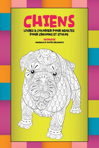 Livres à colorier pour adultes pour crayons et stylos - Mandala et motifs relaxants - Animaux - Chiens