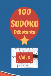 100 SUDOKU DÉBUTANTS Vol. 3