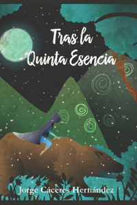 Tras la Quinta Esencia
