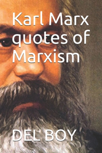 Karl Marx quotes of Marxism