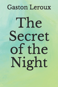 The Secret of the Night