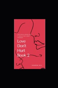 Love Don't Hurt Book 2