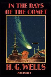 In the Days of the Comet Annotated