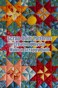 Scrap Quilt Patterns