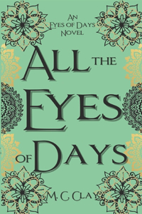 All the Eyes of Days