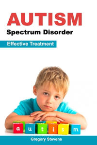 Autism Spectrum Disorder Effective Treatment