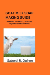 Goat Milk Soap Making Guide