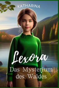 Lexora: Das Mysterium des Waldes