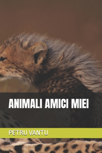Animali Miei Amici