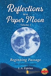 Reflections in a Paper Moon