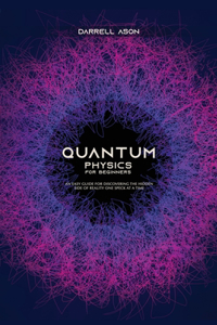 Quantum Physics for Beginners