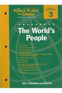 Holt People, Places, and Change Eastern Hemisphere Chapter 3 Resource File: The World's People: An Introduction to World Studies