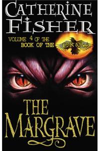 The Margrave: Book Of The Crow 4