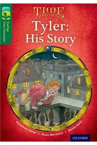 Oxford Reading Tree TreeTops Time Chronicles: Level 12: Tyler: His Story