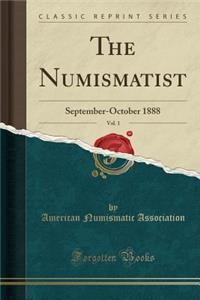 The Numismatist, Vol. 1
