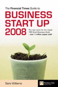 FT Guide to Business Start Up 2008