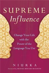 Supreme Influence