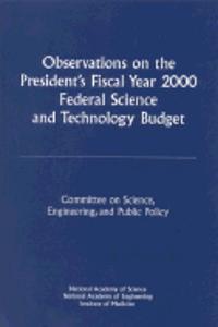 Observations on the President's Fiscal Year 2000 Federal Science and Technology Budget