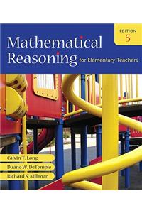 Mathematical Reasoning for Elementary Teachers Value Pack (Includes Mathematics Activities for Elementary Teachers for Mathematical Reasoning for Elementary Teachers & Mathxl 24-Month Student Access Kit )