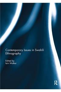 Contemporary Issues in Swahili Ethnography