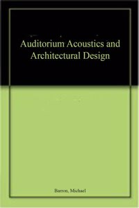 Auditorium Acoustics and Architectural Design