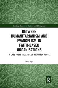 Between Humanitarianism and Evangelism in Faith-based Organisations