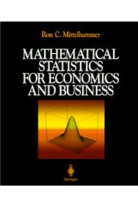 Mathematical Statistics for Economics and Business