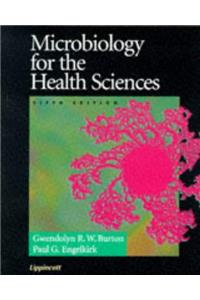 Microbiology for the Health Sciences (Microbiology for the Health Sciences, 5th ed)