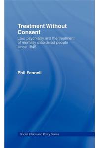 Treatment Without Consent