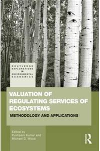 Valuation of Regulating Services of Ecosystems