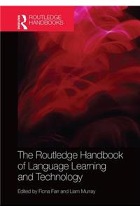 Routledge Handbook of Language Learning and Technology