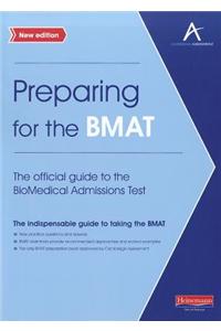 Preparing for the BMAT:  The official guide to the Biomedical Admissions Test New Edition