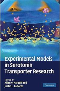 Experimental Models in Serotonin Transporter Research