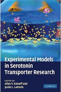 Experimental Models in Serotonin Transporter Research