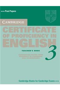 Cambridge Certificate of Proficiency in English 3 Teacher's Book: Examination Papers from University of Cambridge ESOL Examinations: English for Speak