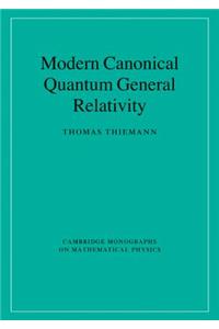 Modern Canonical Quantum General Relativity
