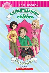 Rose Bonbon: Accidentellement Célèbre