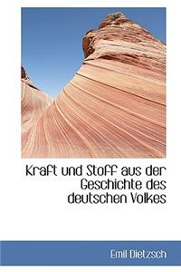 Kraft Und Stoff Aus Der Geschichte Des Deutschen Volkes