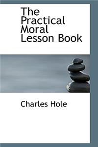 The Practical Moral Lesson Book