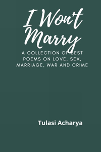 I won't marry