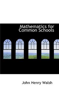 Mathematics for Common Schools