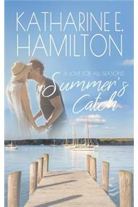 Summer's Catch: A Love for All Seasons Series