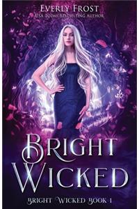 Bright Wicked