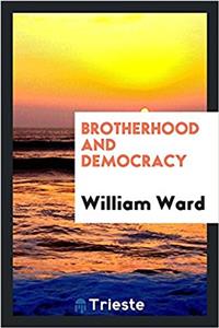 Brotherhood and Democracy