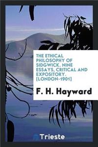 The Ethical Philosophy of Sidgwick