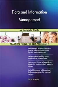 Data and Information Management A Complete Guide