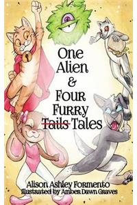 One Alien & Four Furry (Tails) Tales